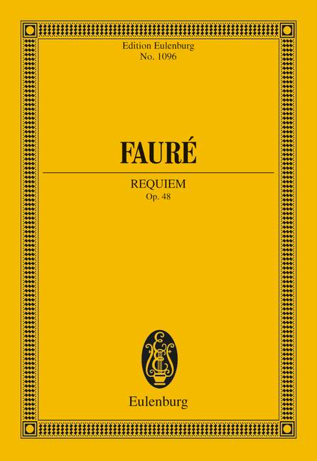 Faure: Requiem Opus 48 (Study Score) published by Eulenburg